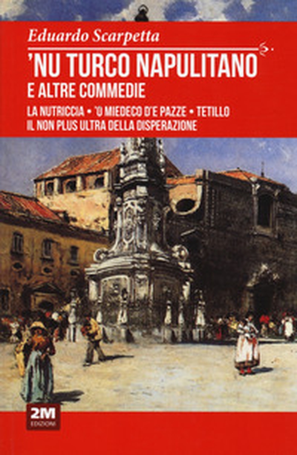 'Nu turco napulitano e altre commedie - Librerie.coop 'Nu turco napulitano e altre commedie - Librerie.coop