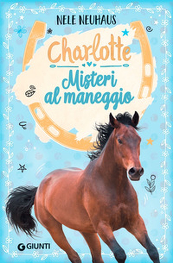 Misteri al maneggio. Charlotte - Vol. 2 - Librerie.coop Misteri al maneggio. Charlotte - Vol. 2 - Librerie.coop