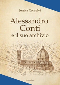 Alessandro Conti e il suo archivio - Librerie.coop