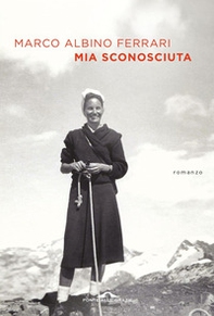 Mia sconosciuta - Librerie.coop