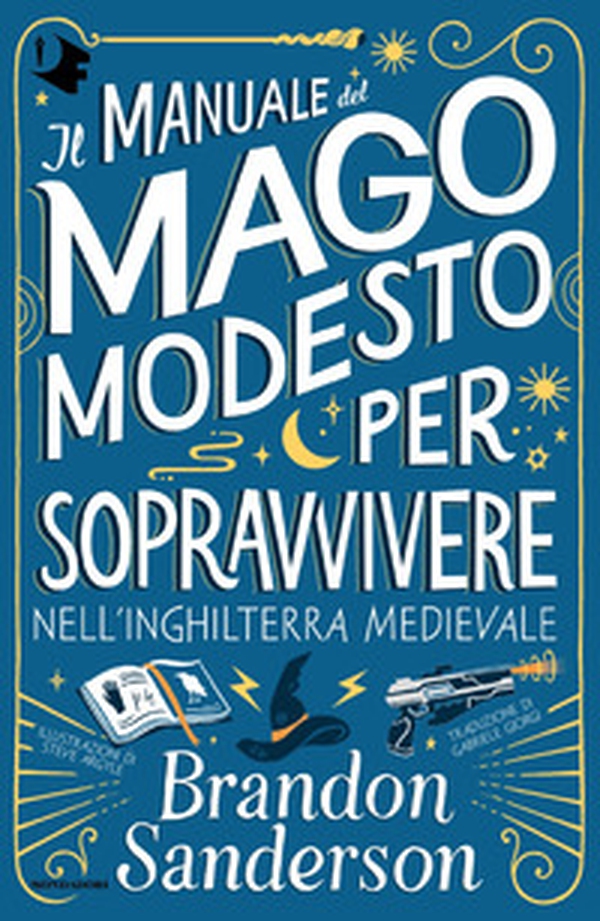 Il Manuale del Mago Modesto per sopravvivere nell'Inghilterra medievale - Librerie.coop Il Manuale del Mago Modesto per sopravvivere nell'Inghilterra medievale - Librerie.coop