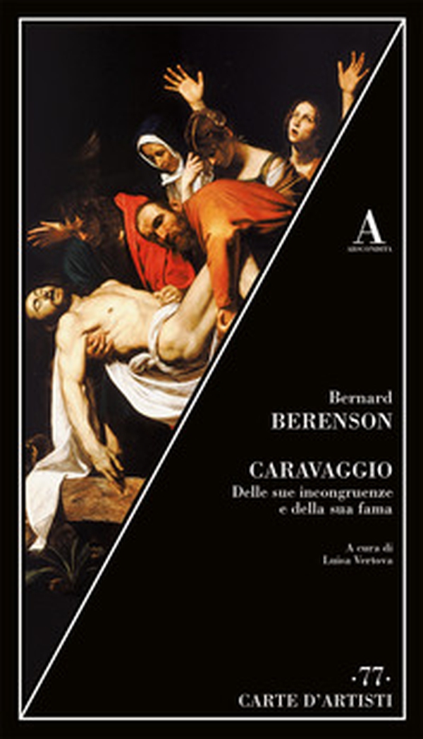 Caravaggio. Delle sue incongruenze e della sua fama - Librerie.coop Caravaggio. Delle sue incongruenze e della sua fama - Librerie.coop