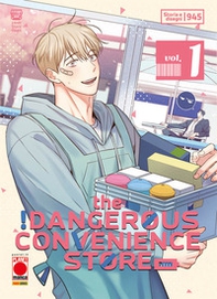 The dangerous convenience store - Vol. 1 - Librerie.coop