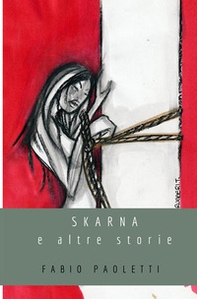 Skarna e altre storie - Librerie.coop