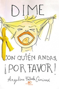 Dime con quién andas, ¡por favor! - Librerie.coop