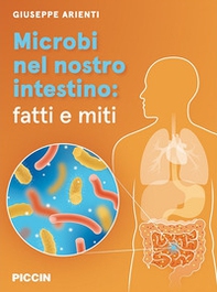 Microbi nel nostro intestino: fatti e miti - Librerie.coop