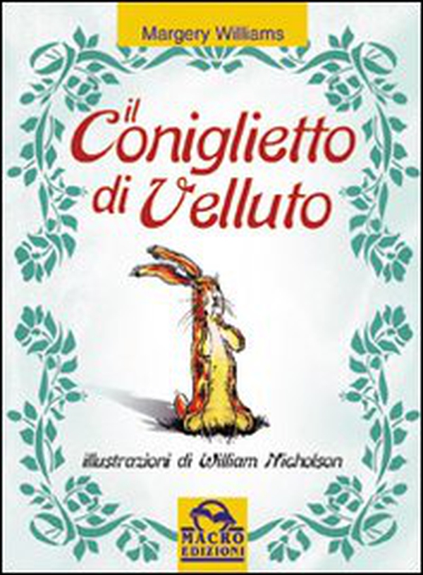 Il coniglietto di velluto - Librerie.coop Il coniglietto di velluto - Librerie.coop