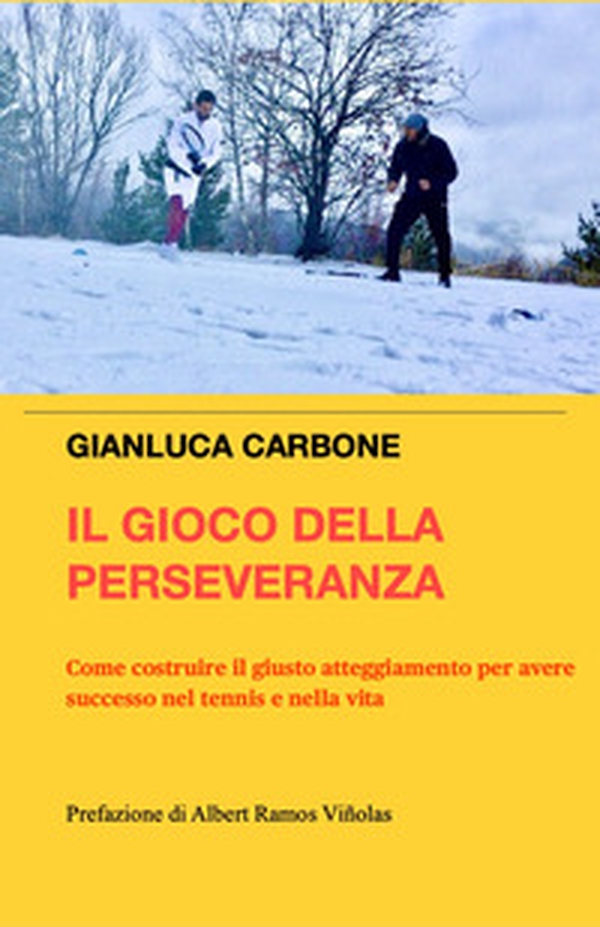 Il gioco della perseveranza. Come costruire il giusto atteggiamento per avere successo nel tennis e nella vita - Librerie.coop Il gioco della perseveranza. Come costruire il giusto atteggiamento per avere successo nel tennis e nella vita - Librerie.coop