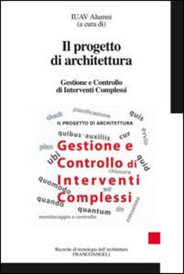 Il progetto di architettura. Gestione e controllo di interventi complessi - Librerie.coop Il progetto di architettura. Gestione e controllo di interventi complessi - Librerie.coop