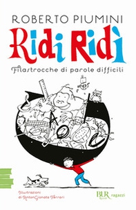 Ridi ridì. Filastrocche di parole difficili - Librerie.coop