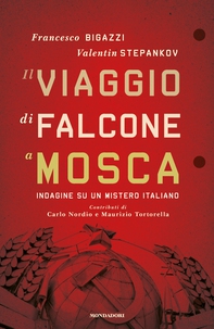 Il viaggio di Falcone a Mosca - Librerie.coop