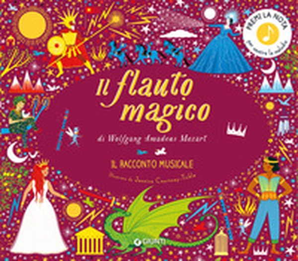 Il flauto magico di Wolfgang Amadeus Mozart. Il racconto musicale in un giorno - Librerie.coop Il flauto magico di Wolfgang Amadeus Mozart. Il racconto musicale in un giorno - Librerie.coop