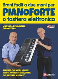 Brani facili a due mani per pianoforte o tastiera elettronica. Partitura - Librerie.coop