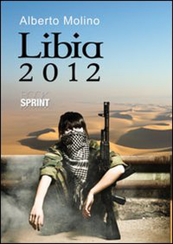 Libia 2012 - Librerie.coop Libia 2012 - Librerie.coop