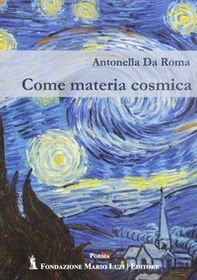 Come materia cosmica - Librerie.coop Come materia cosmica - Librerie.coop