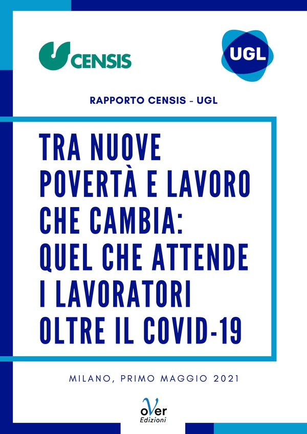 Tra nuove povertà e lavoro che cambia: quel che attende i lavoratori oltre il Covid-19 - Librerie.coop Tra nuove povertà e lavoro che cambia: quel che attende i lavoratori oltre il Covid-19 - Librerie.coop