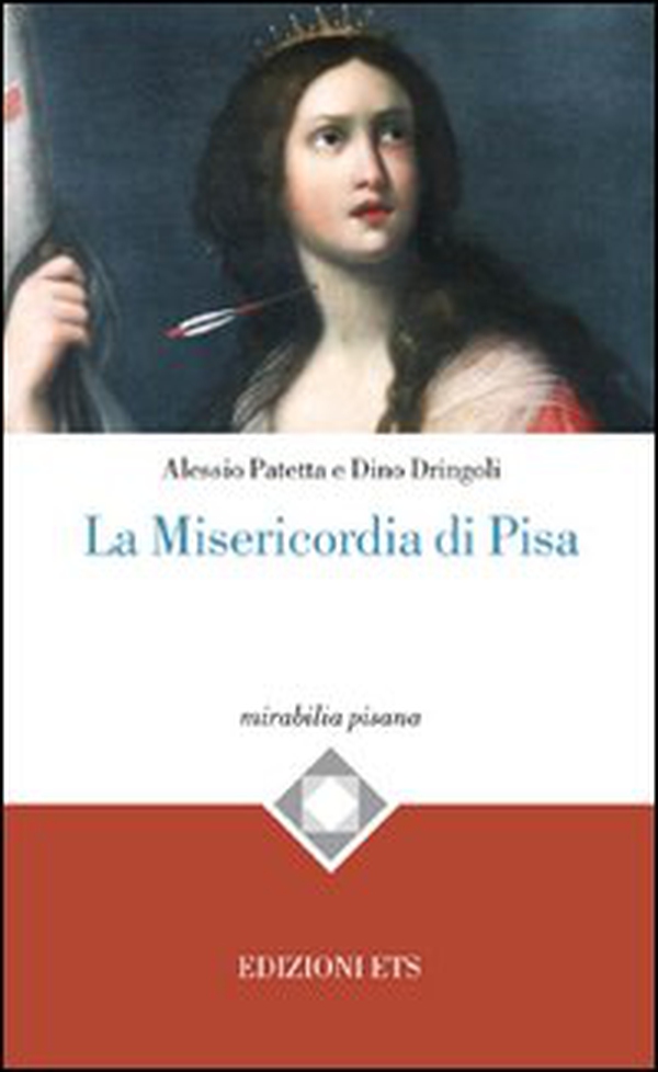 La misericordia di Pisa - Librerie.coop La misericordia di Pisa - Librerie.coop