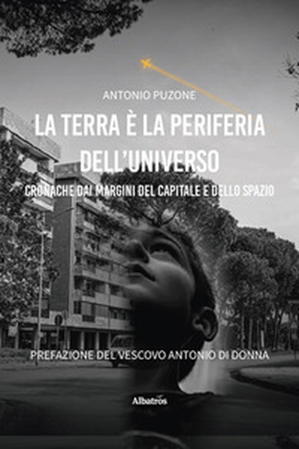 La terra è la periferia dell'universo. Cronache dai margini del capitale e dello spazio - Librerie.coop