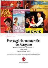 Paesaggi cinematografici del Gargano. Adunanze della Carta di Calenella '21 Dissertazioni Quarta stagione 2025 - Librerie.coop