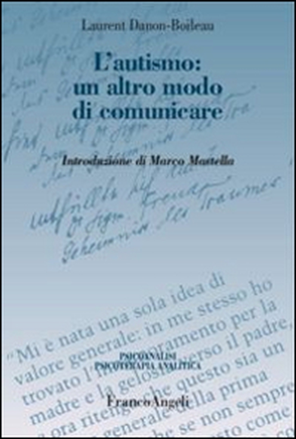 L'autismo: un altro modo di comunicare - Librerie.coop L'autismo: un altro modo di comunicare - Librerie.coop
