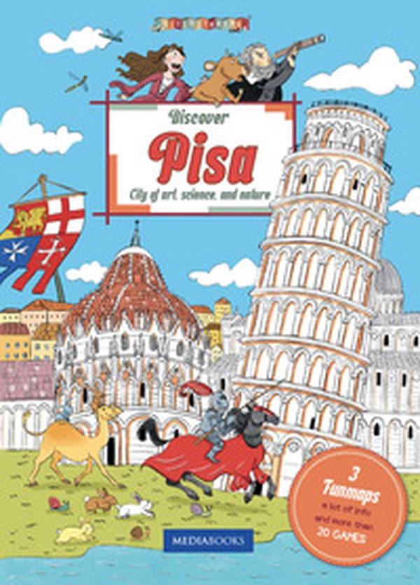 Discover Pisa. City of art, science and nature - Librerie.coop Discover Pisa. City of art, science and nature - Librerie.coop