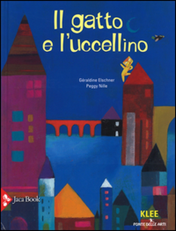 Il gatto e l'uccellino - Librerie.coop Il gatto e l'uccellino - Librerie.coop