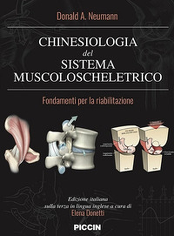 Chinesiologia del sistema muscolo scheletrico. Fondamenti per la riabilitazione - Librerie.coop Chinesiologia del sistema muscolo scheletrico. Fondamenti per la riabilitazione - Librerie.coop