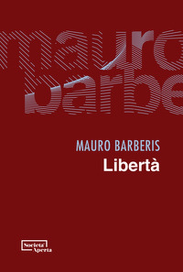 Libertà - Librerie.coop Libertà - Librerie.coop