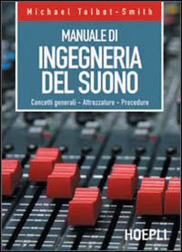 Manuale di ingegneria del suono - Librerie.coop Manuale di ingegneria del suono - Librerie.coop
