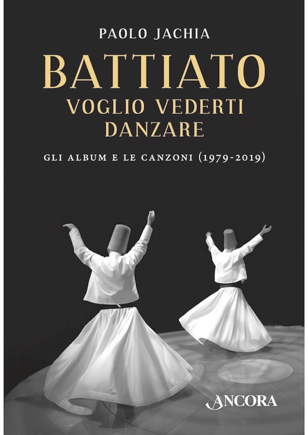 Battiato voglio vederti danzare - Librerie.coop