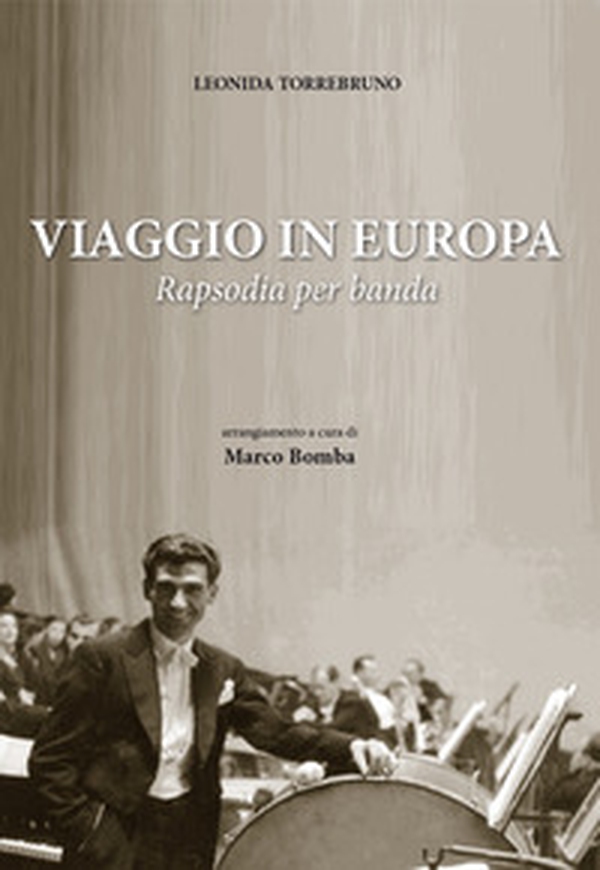 Viaggio in Europa. Rapsodia per banda - Librerie.coop