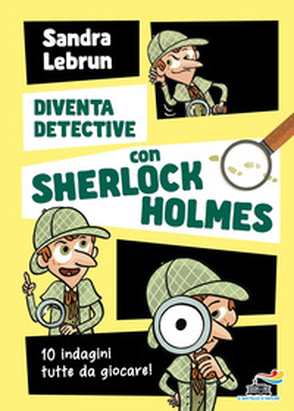 Diventa detective con Sherlock Holmes. 10 indagini tutte da giocare - Librerie.coop