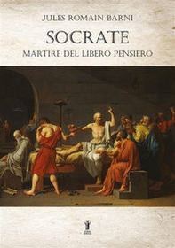 Socrate, martire del libero pensiero - Librerie.coop