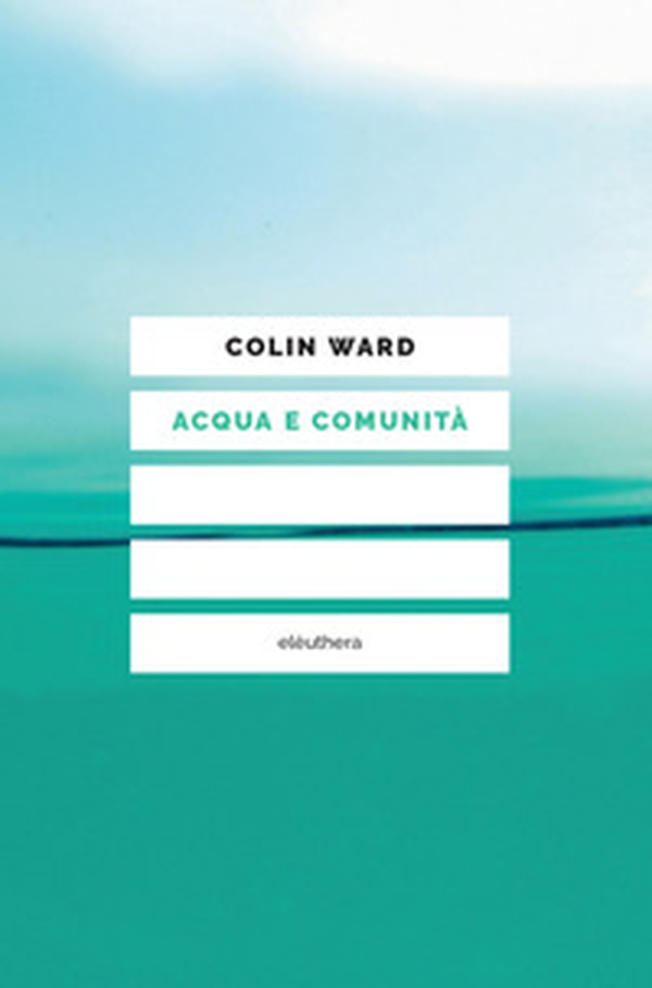 Acqua e comunità - Librerie.coop Acqua e comunità - Librerie.coop
