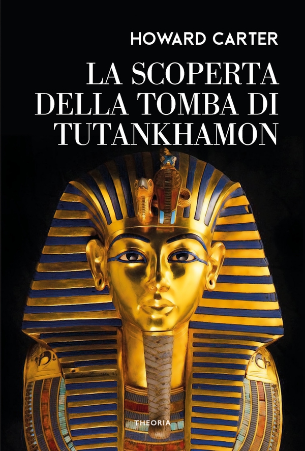La scoperta della tomba di Tutankhamon - Librerie.coop La scoperta della tomba di Tutankhamon - Librerie.coop