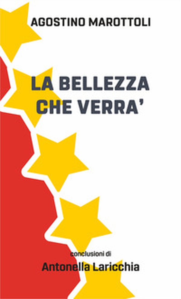 La bellezza che verrà - Librerie.coop La bellezza che verrà - Librerie.coop