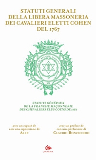 Statuti generali della Libera Massoneria dei Cavalieri Eletti Cohen del 1767. Ediz. italiana e francese - Librerie.coop