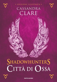 Città di ossa. Shadowhunters - Librerie.coop Città di ossa. Shadowhunters - Librerie.coop