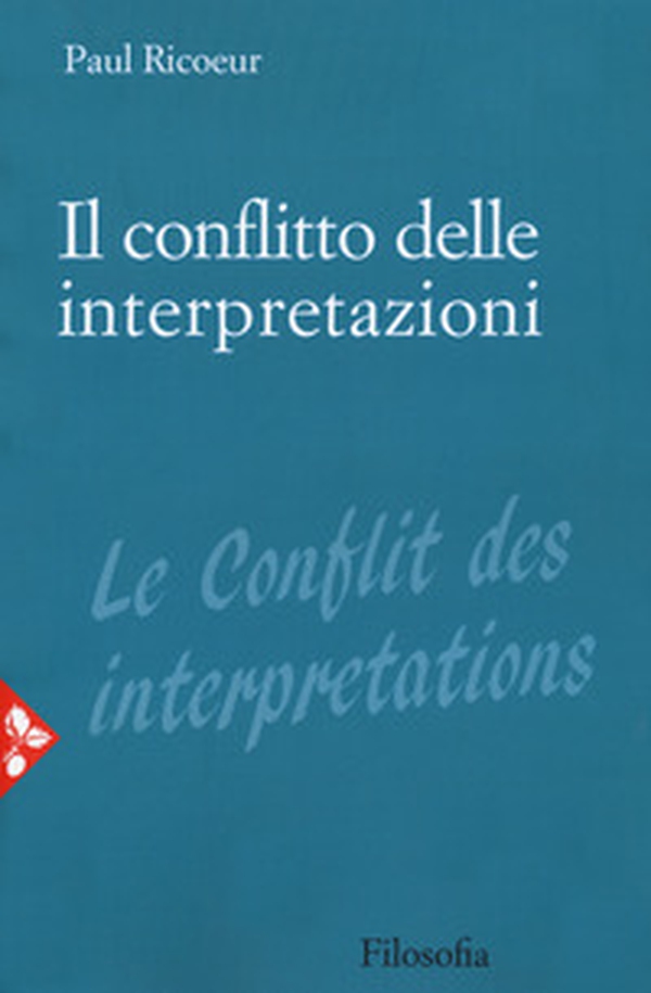 Il conflitto delle interpretazioni - Librerie.coop Il conflitto delle interpretazioni - Librerie.coop