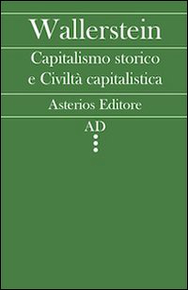 Capitalismo storico e civiltà capitalistica - Librerie.coop