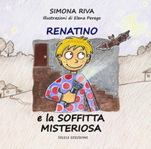 Renatino e la soffitta misteriosa - Librerie.coop Renatino e la soffitta misteriosa - Librerie.coop
