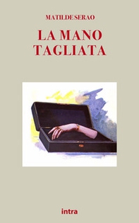 La mano tagliata - Librerie.coop