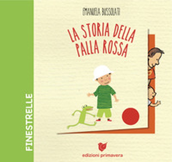 La storia della palla rossa - Librerie.coop La storia della palla rossa - Librerie.coop
