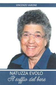 Natuzza Evolo. Il soffio del bene - Librerie.coop Natuzza Evolo. Il soffio del bene - Librerie.coop