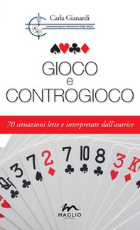 Gioco e controgioco. 70 situazioni lette e interpretate dall'autrice - Librerie.coop