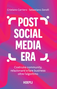 Post social media era - Librerie.coop Post social media era - Librerie.coop
