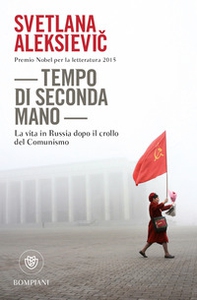 Tempo di seconda mano. La vita in Russia dopo il crollo del comunismo - Librerie.coop Tempo di seconda mano. La vita in Russia dopo il crollo del comunismo - Librerie.coop