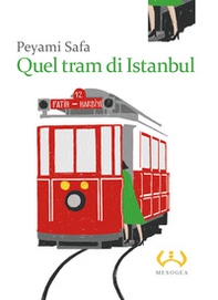 Quel tram di Istanbul - Librerie.coop