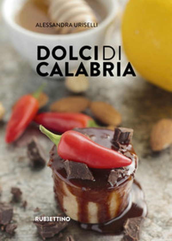 Dolci di Calabria - Librerie.coop Dolci di Calabria - Librerie.coop