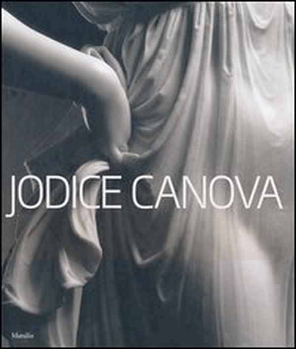 Jodice Canova. Catalogo della mostra (Bassano del Grappa, 15 settembre 2013-19 gennaio 2014) - Librerie.coop Jodice Canova. Catalogo della mostra (Bassano del Grappa, 15 settembre 2013-19 gennaio 2014) - Librerie.coop